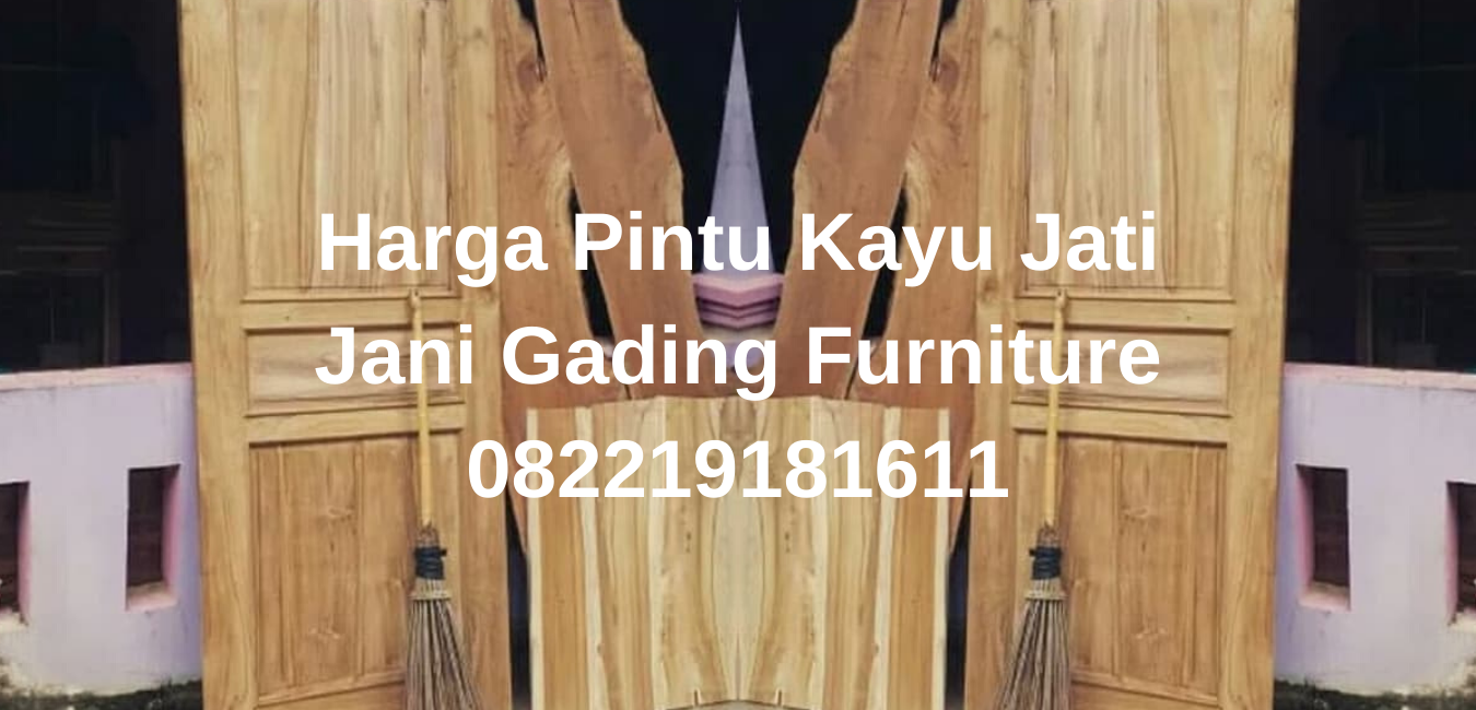 Harga Kusen  Pintu Kayu  Kamper  Jani Gading Furniture